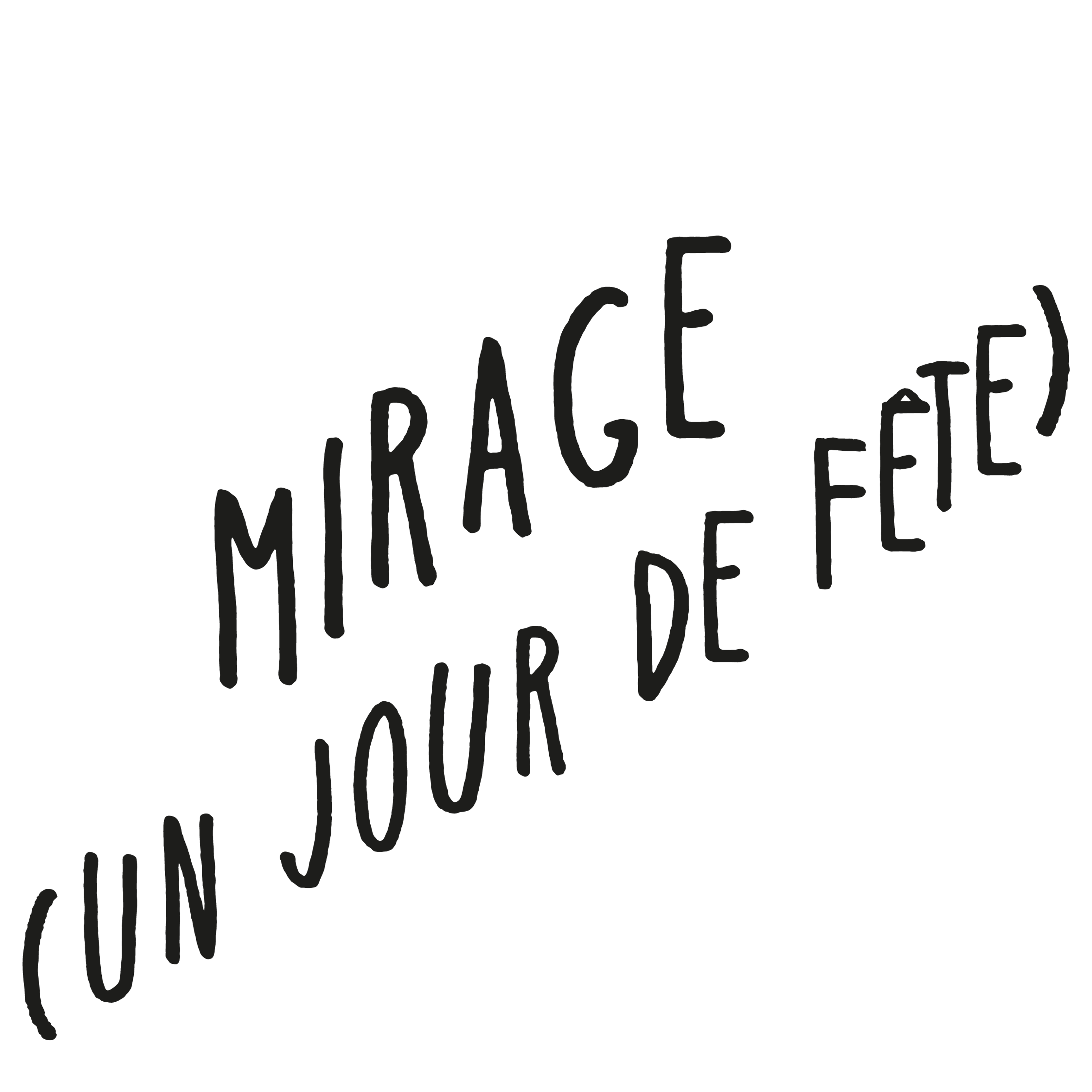 Mirage (un jour de fête)